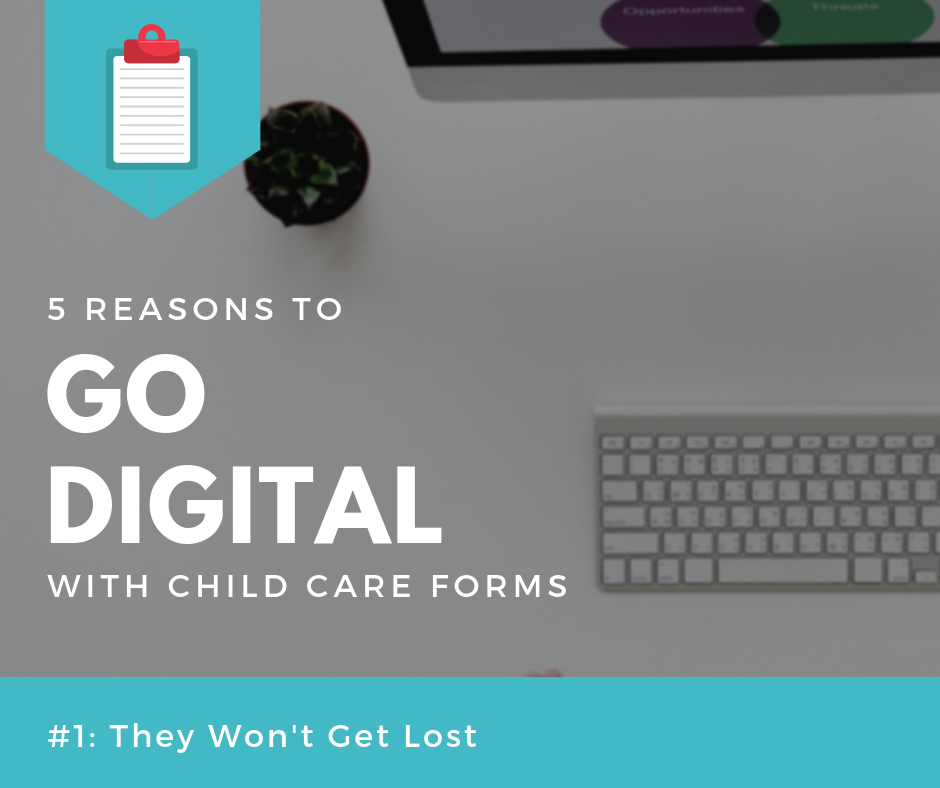 digital forms child care forms won't get lost