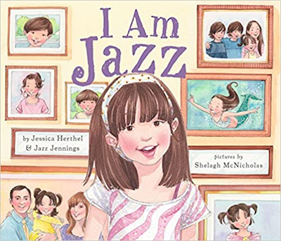 I Am Jazz by Jessica Herthel and Jazz Jennings