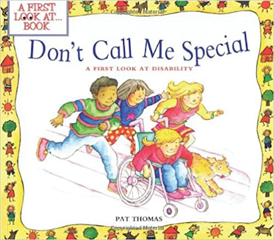 Don't Call Me Special. By: Pat Thomas